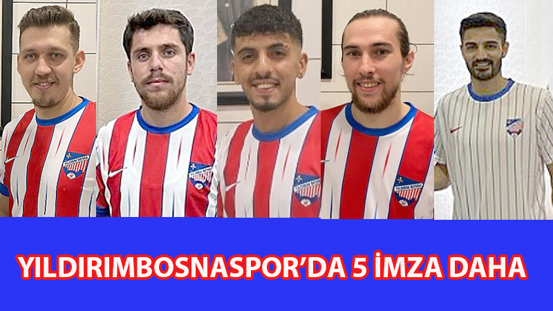 YILDIRIMBOSNA’DA 5 İMZA