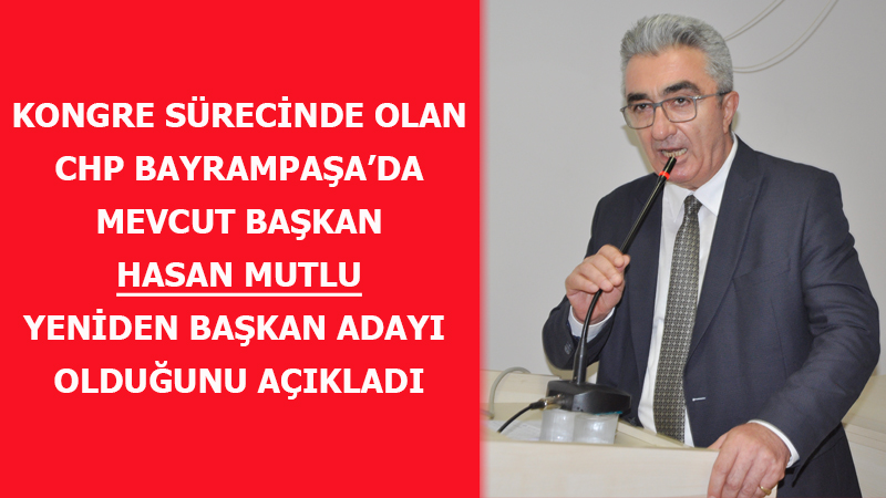 CHP’de 3. aday Hasan Mutlu