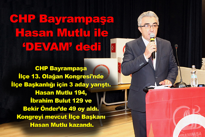 CHP Bayrampaşa Mutlu ile devam