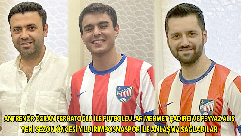  Yıldırımbosna’dan 3 transfer daha