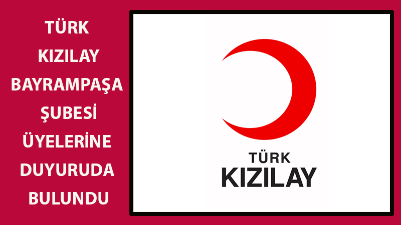 Kızılay’dan üyelere duyuru!